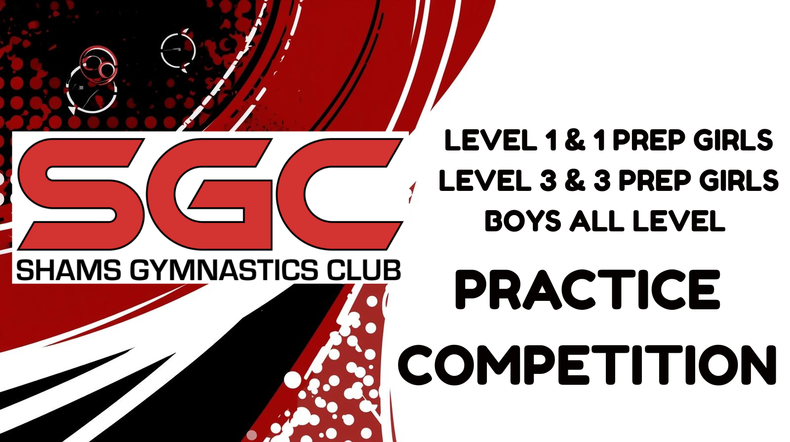 Sunday, May 3rd Girls L1&1P, L3&3P, Boys All